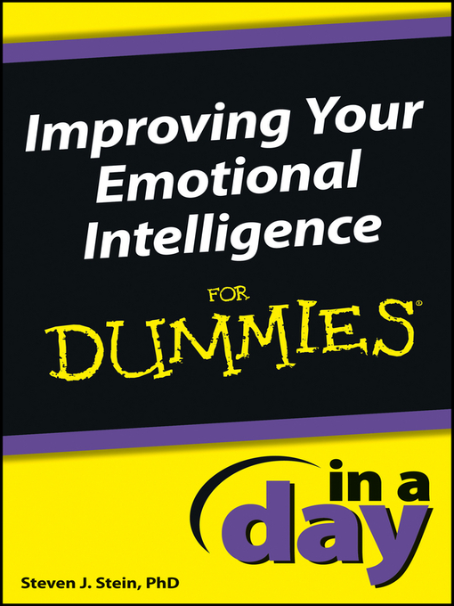 Title details for Improving Your Emotional Intelligence In a Day For Dummies by Steven J. Stein - Available